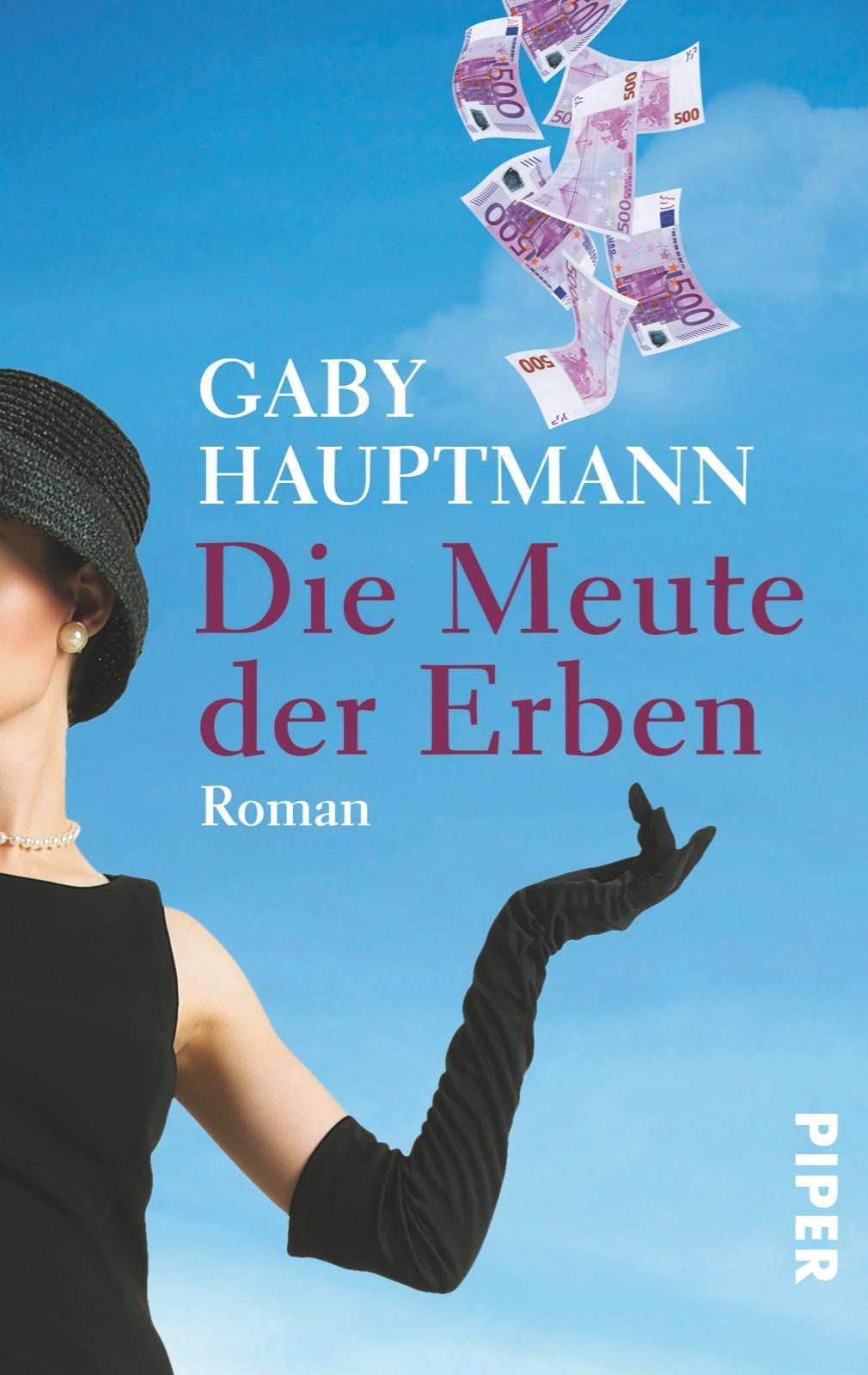 Die Meute der Erben Gaby Hauptmann