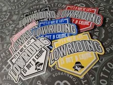 Lowrider 3" Decals Lowriding is not a Crime Window Decals Car Decals etc