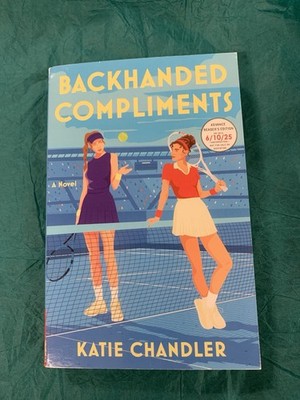 Backhanded Compliments: A Novel by Katie Chandler (softcover)