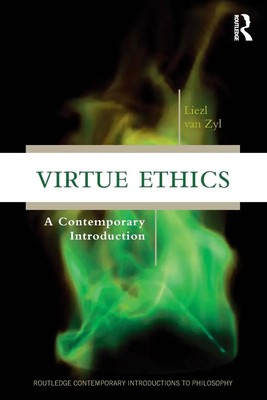 Virtue Ethics A Contemporary Introduction Liezl Van Zyl Taschenbuch Englisch