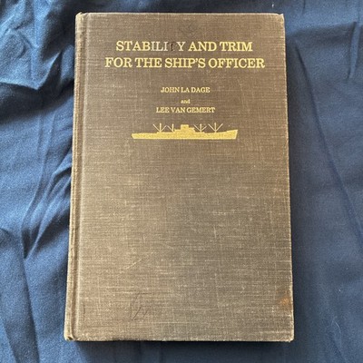 Stability and Trim for the Ship's Officer by John H. La Dage and Lee Van Gemert
