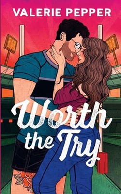 Worth the Try: A Single Dad Nanny Rugby Romance by Valerie Pepper Paperback Book