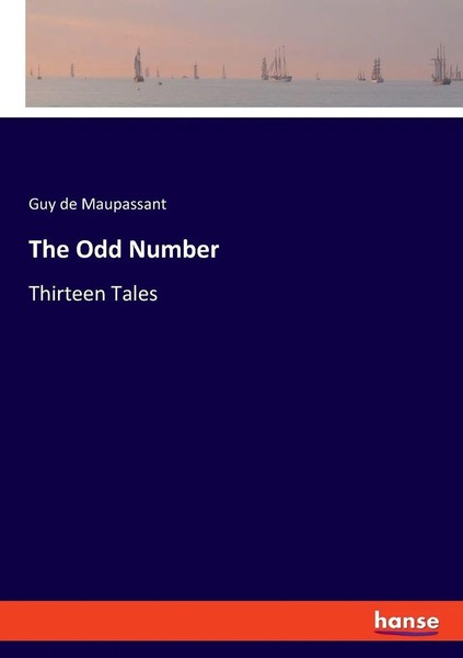 The Odd Number | Thirteen Tales | Guy De Maupassant | Taschenbuch | Englisch-image