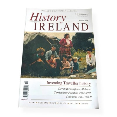 History Ireland Magazine Winter 2004 | Inventing Traveller History | De Valera