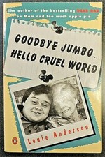 Goodbye Jumbo Hello Cruel World Self-Help Biography Inscribed Louie Anderson