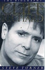 Cliff Richard: the Biography - Hardcover By Turner, Steve - GOOD