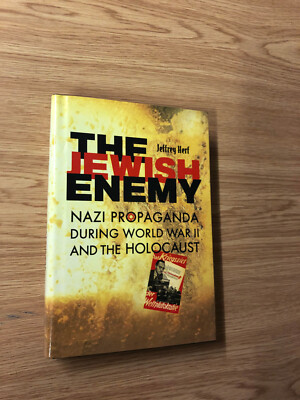 The Jewish Enemy by Jeffrey Herf - Pub: Harvard University - 2006 - Hardback