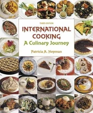 International Cooking: A Culinary - Paperback, by Heyman Patricia - Very Good