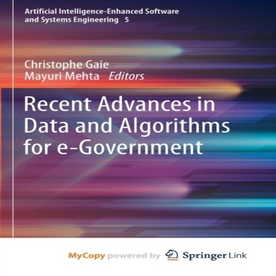 Recent Advances in Data and Algorithms for e-Government Springer