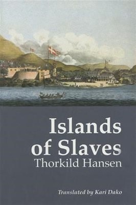 Islands of Slaves, Paperback by Hansen, Thorkild, Brand New, Free shipping in...