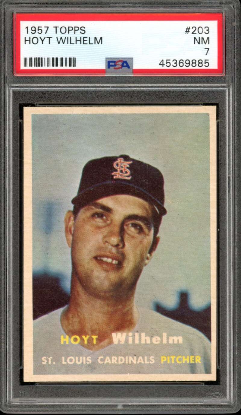 1957 Topps #203 Hoyt Wilhelm Cardinals HOF PSA 7 NM Near Mint