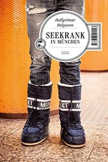 Seekrank in München: Roman von Helgason, Hallgrimur | Buch | Zustand sehr gut
