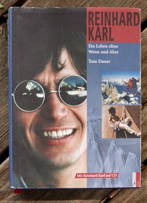 Reinhard Karl: Ein Leben Ohne Wenn Und Aber By Tom Dauer LIKE NEW RARE