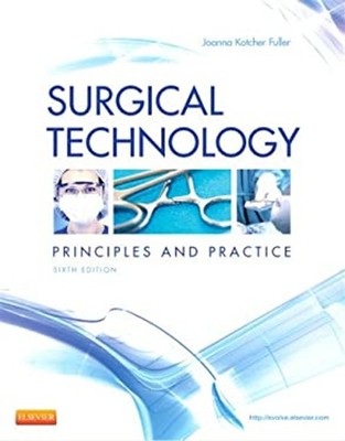 Surgical Technology : Principles and Practice Hardcover Joanna Ko