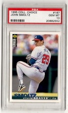 PSA 10 John Smoltz 1995 UD Collector's Choice #167, Atlanta Braves, Red Sox, HOF