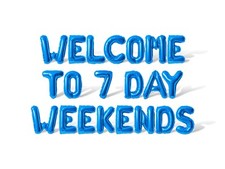 WELCOME TO 7 DAY WEEKENDS Letter Balloon Banner - Retirement Party Decorations