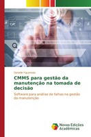 Danielle Figueiredo | Cmms Para GestãO Da ManutençãO Na Tomada De DecisãO | Buch
