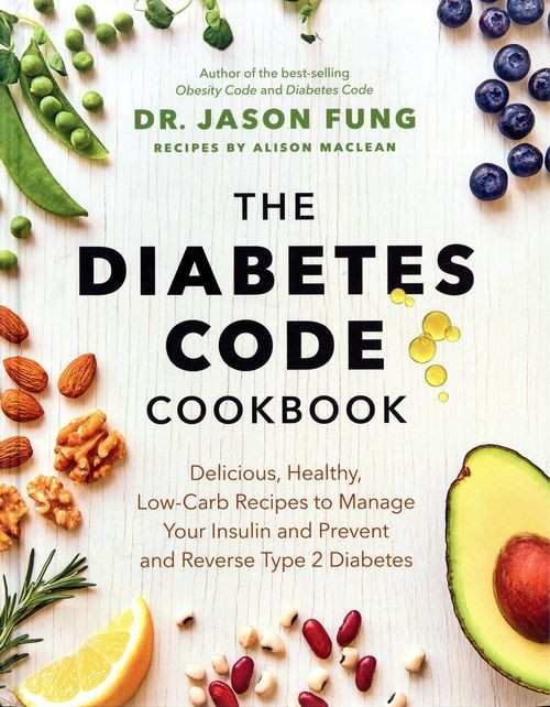 The Diabetes Code Cookbook: Delicious, Healthy,, Fung, Maclean Hardcover+- - Image 8