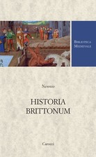 Historia brittonum. Testo latino a fronte - Nennio
