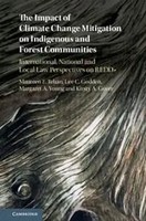 The Impact Of Climate Change Mitigation On Indigenous And Forest Communities