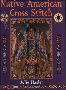 Native American Cross Stitch von Hasler, Julie S. | Buch | Zustand sehr gut
