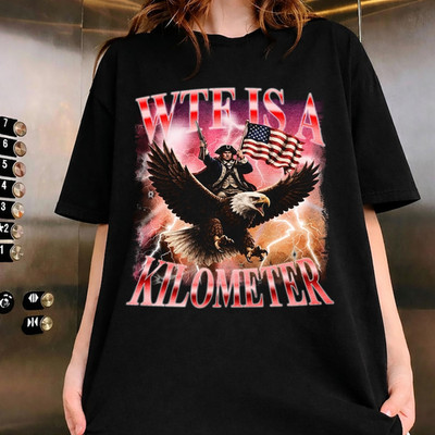 WTF Is A Kilometer Shirt Funny Patriotic Eagle USA 4th of July Tee