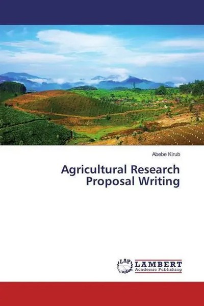 Abebe Kirub | Agricultural Research Proposal Writing | Taschenbuch | Englisch-image