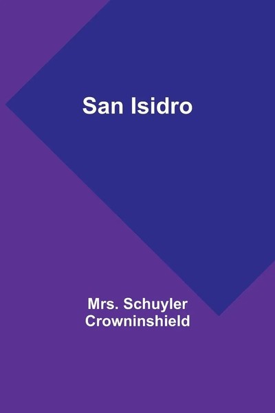 San Isidro | Schuyler Crowninshield | Taschenbuch | Englisch | 2023-image
