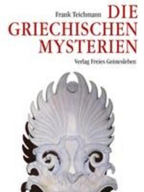 Thumbnail - Die Griechischen Mysterien, Frank Teichmann