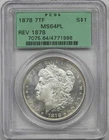 1878 7TF REV 1878 PCGS Old Green Holder MS 64 PL Proof Like Morgan Silver Dollar