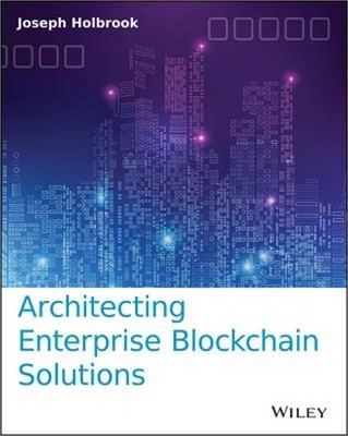 Architecting Enterprise Blockchain Solutions (Paperback or Softback)