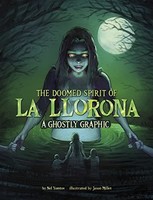 Nel Yomtov - Doomed Spirit Of La Llorona A Ghostly Graphic - Paperba - H245Z