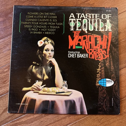 A TASTE OF TEQUILA ~ THE MARIACHI BRASS! FEATURING CHET BAKER VINYL RECORD LP