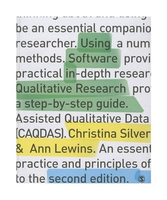 Using Software in Qualitative Research: A Step-by-Step Guide: A Step-by-Step Gui