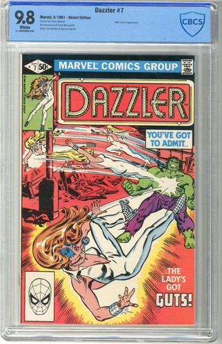 Dazzler  #7  CBCS  9.8   NMMT   White pgs   9/81  Hulk cover & App.  Direct Edit