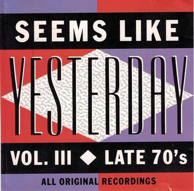 CD Cheap Trick, Nick Lowe a.o Seems Like Yesterday Vol. III - Late 70s K-Tel