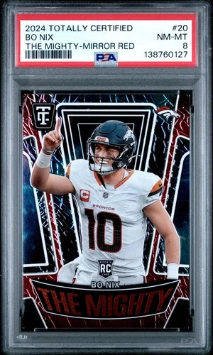 2024 PANINI TOTALLY CERTIFIED THE MIGHTY MIRROR RED #20 BO NIX ROOKIE /249 PSA 8