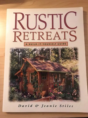 Rustic Retreats A Build-It-Yourself Guide Large Paperback Book ...