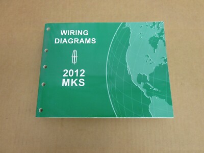 2012 Lincoln MKS WIRING DIAGRAM service shop electrical ORIGINAL repair manual