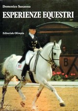ESPERIENZE EQUESTRI - Domenico Susanna - equitazione cavalli Dressage - olimpia