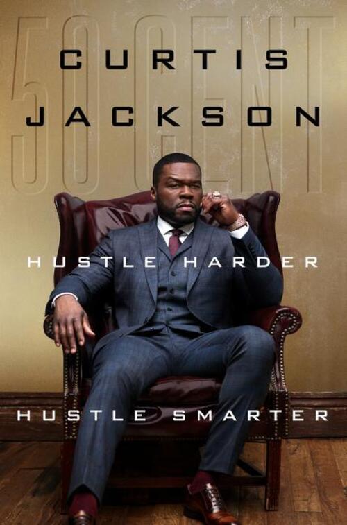 Thumbnail - Curtis 50 Cent Jackson | Hustle Harder, Hustle Smarter | Buch |