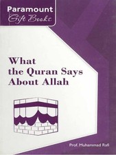 What the Quran Says About Allah by Muhammad Rafi Paperback Book