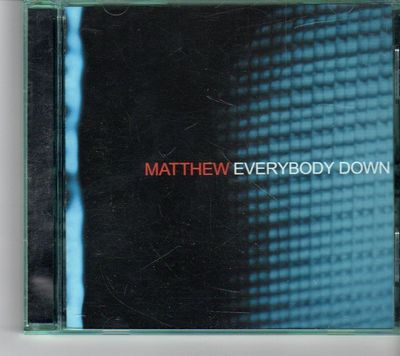 (FK10) Matthew, Everybody Down - 2002 CD