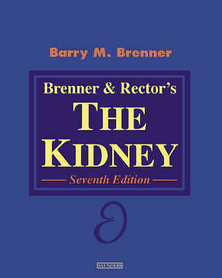 Brenner & Rector's the Kidney (2 vol set) by Brenner MD  AM(Hon)  DSc(Hon)  DMS