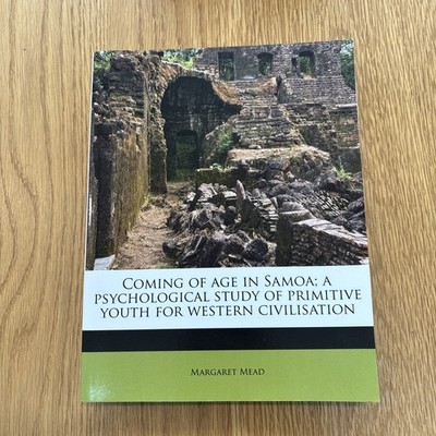 Coming of Age in Samoa; A Psychological studio of primitive youth Mead paperback
