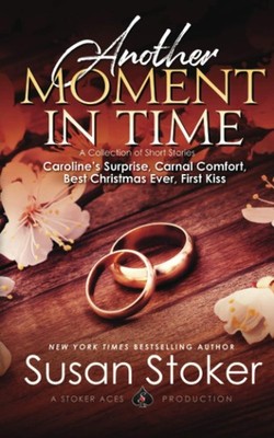 Another Moment in Time: A Collection of Short Stories - Stoker, Susan - Very...