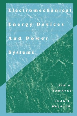 Electromechanical Energy Devices and Power Systems - paperback Bala, Juan L....