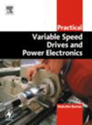 Practical Variable Speed Drives and Power Electronics Barnes Paperback Newnes