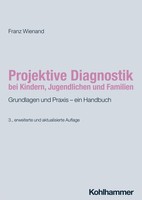 Projektive Diagnostik Bei Kindern, Jugendlichen Und Familien ... 9783170440661