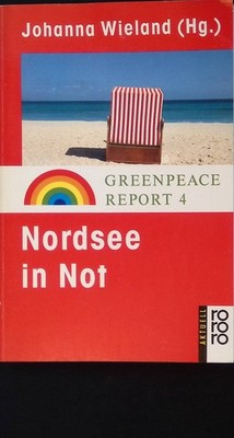 Nordsee in Not. Wieland, Johanna [Hrsg.] und Andreas Ahrens: